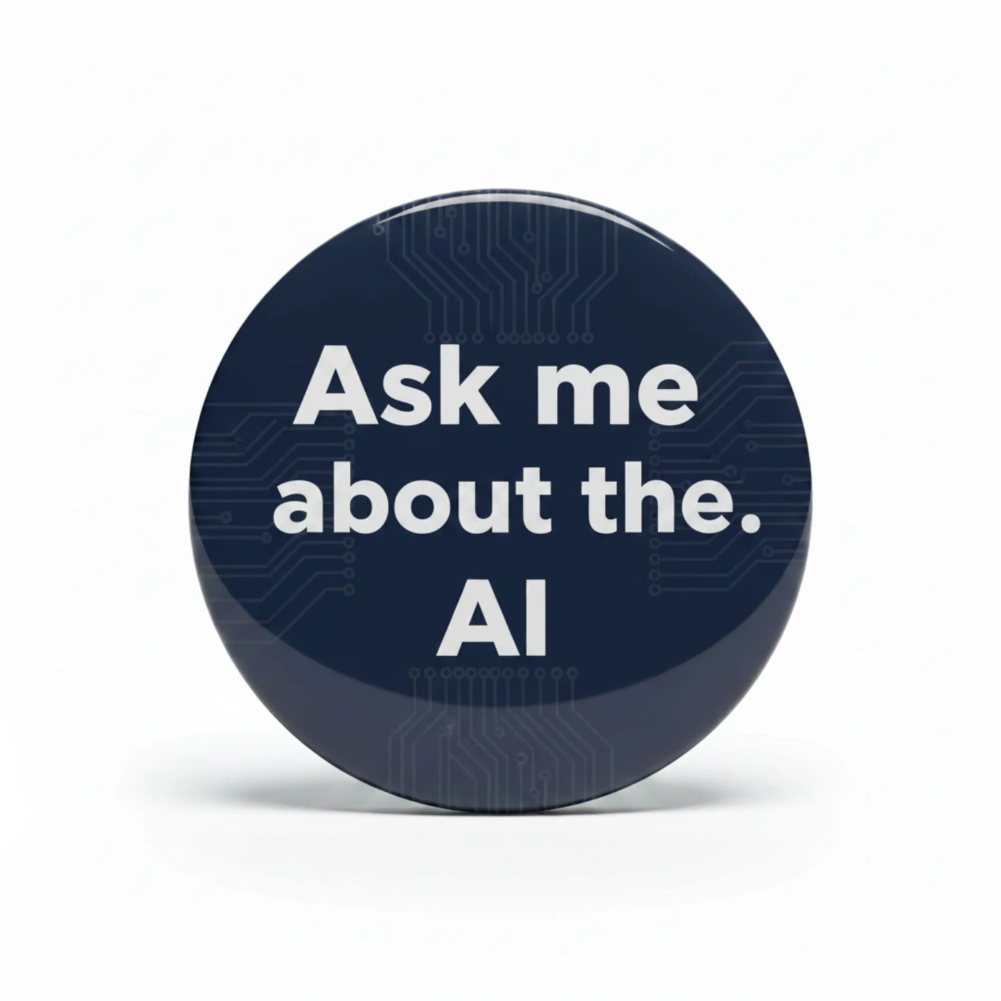 Ask me about the AI Pinback 2.25-inch