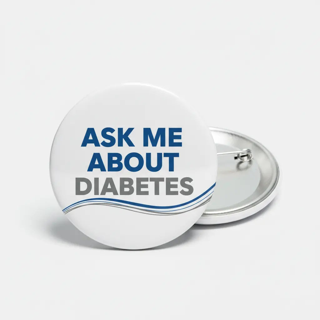 Round white diabetes pinback with blue text ASK ME ABOUT DIABETES