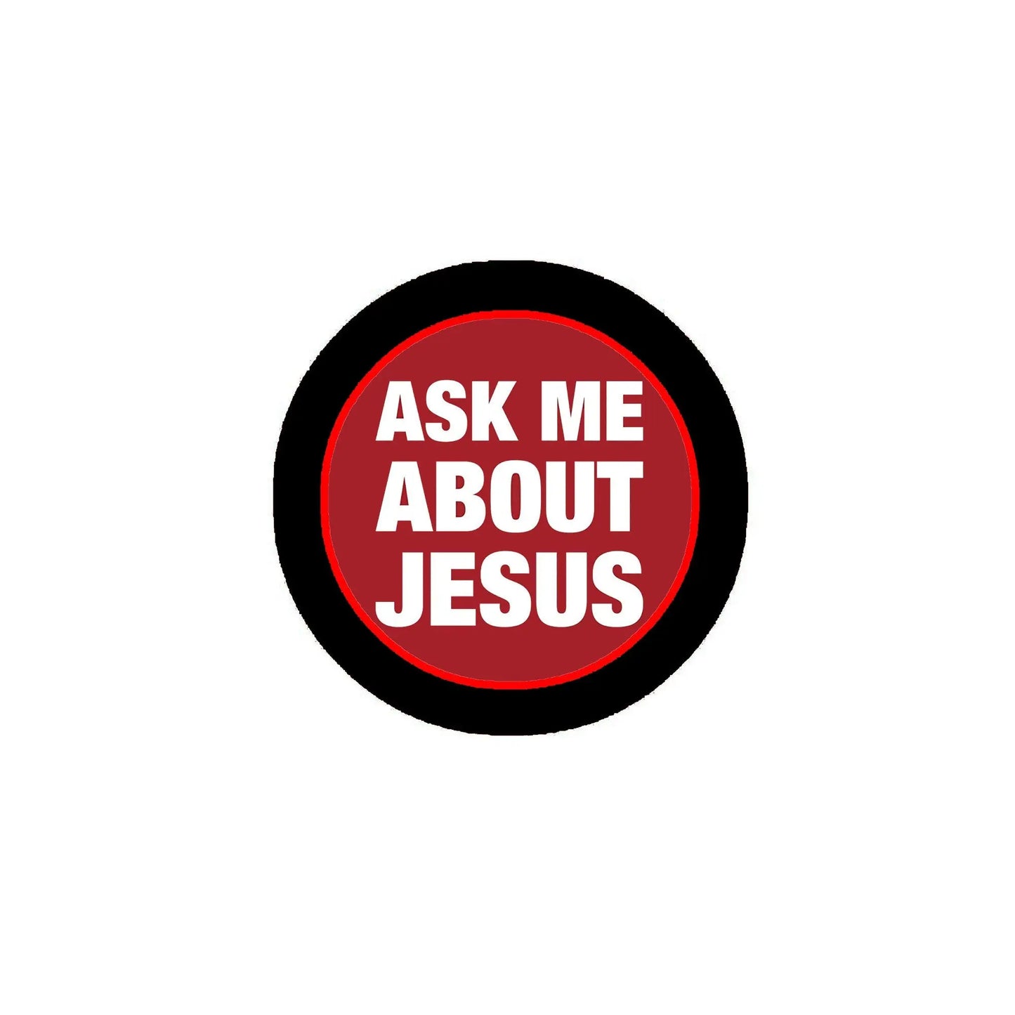 Ask me about Jesus pinback button, black rim and red center with white lettering
