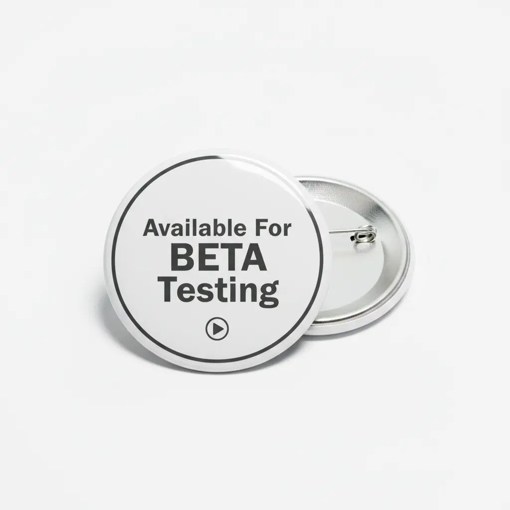 Available For BETA Testing Pinback 2.25-inch