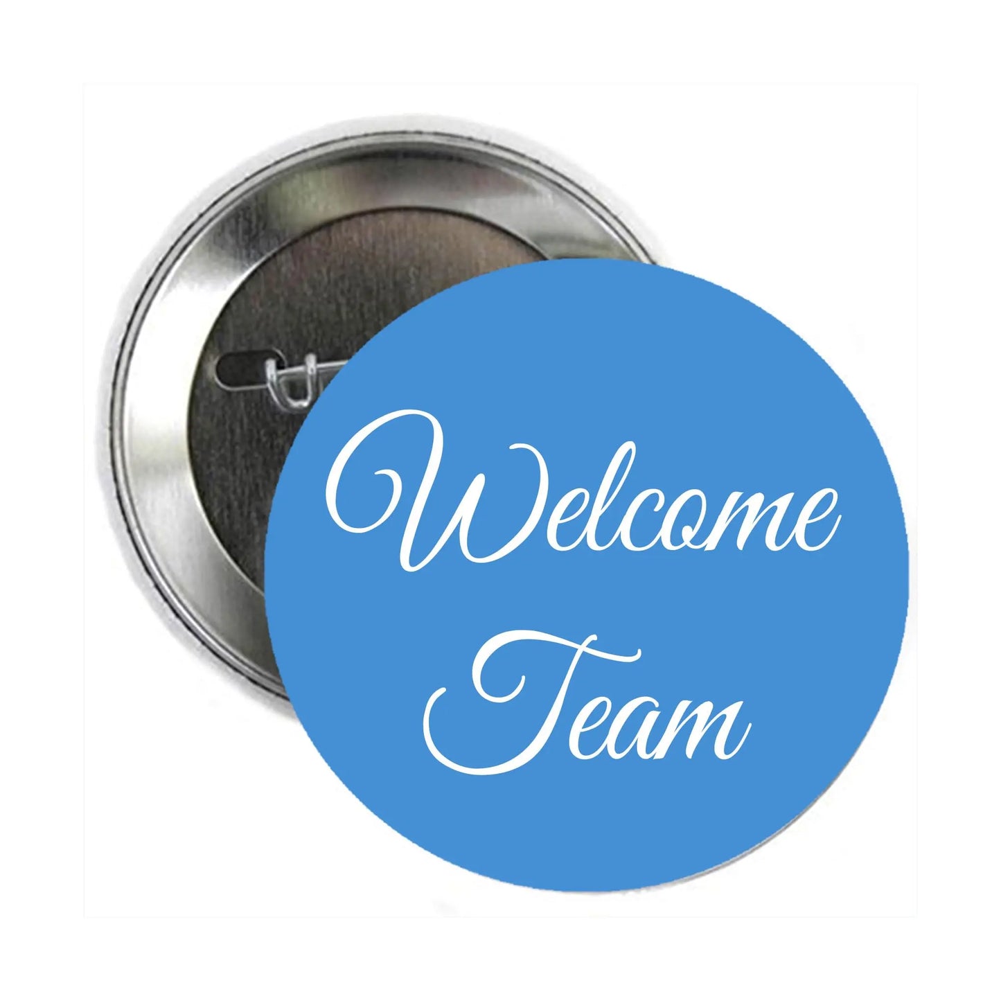 Round pinback button with blue face and cursive "Welcome Team" text, silver back visible