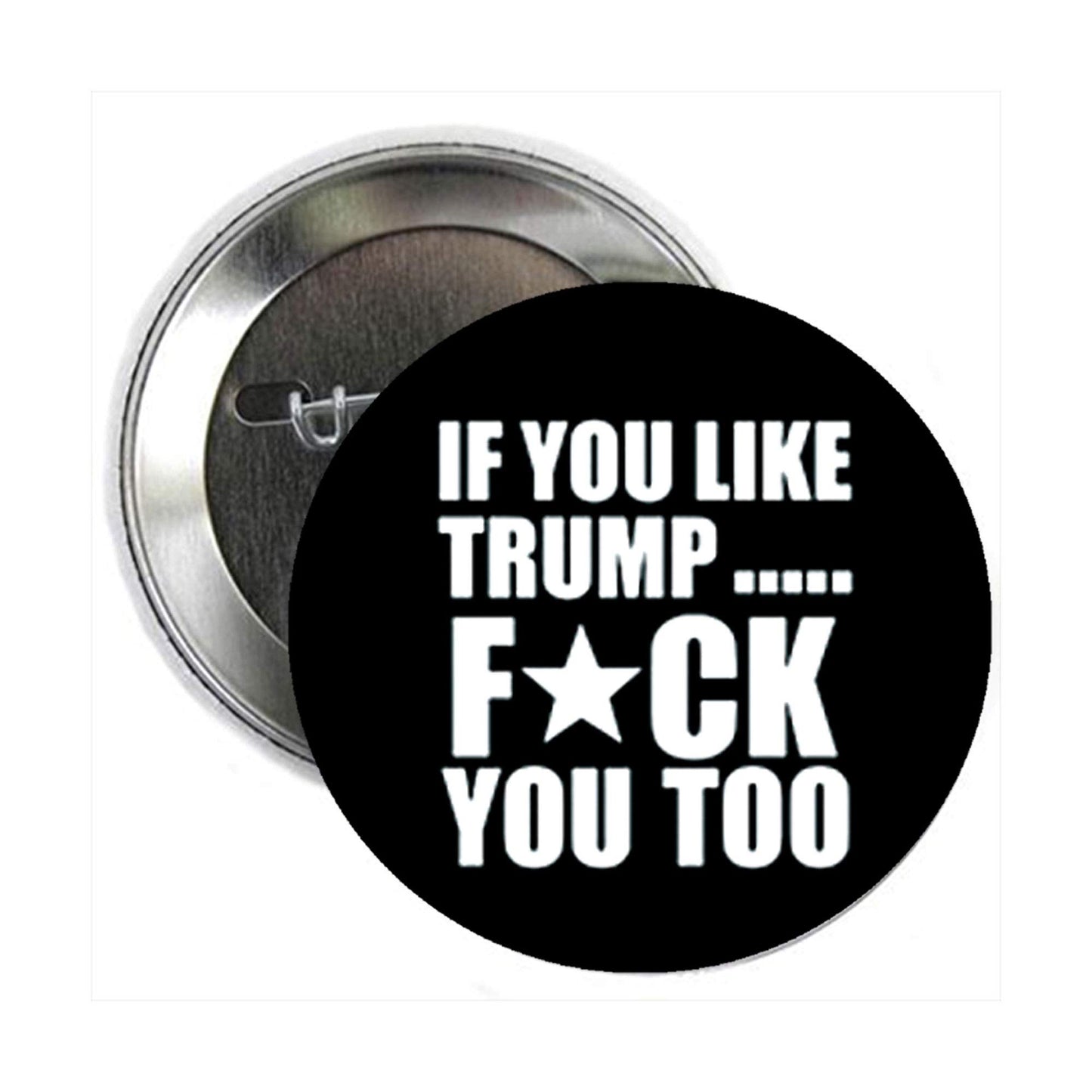 12 Pcs If you like Trump. 2.25" Pinback for Jackets, Backpacks, etc. Political