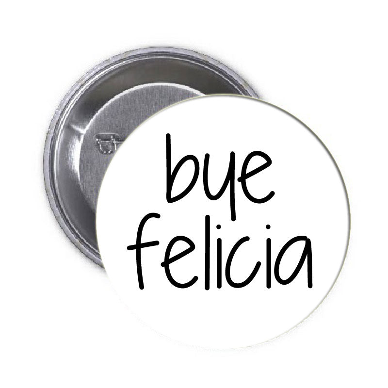 au revoir felicia Pinback 2.25"