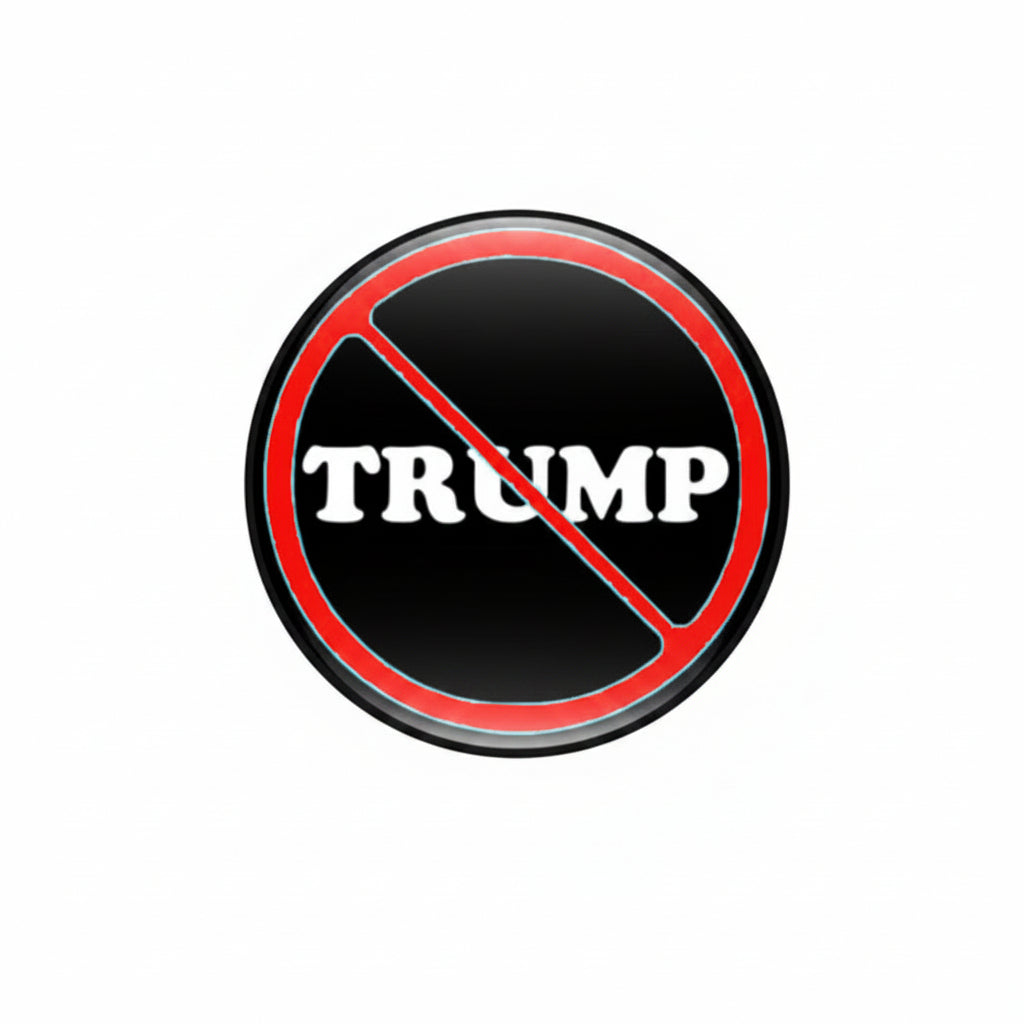 Circular anti pinback badge with TRUMP logo, black center and red trim, red slash