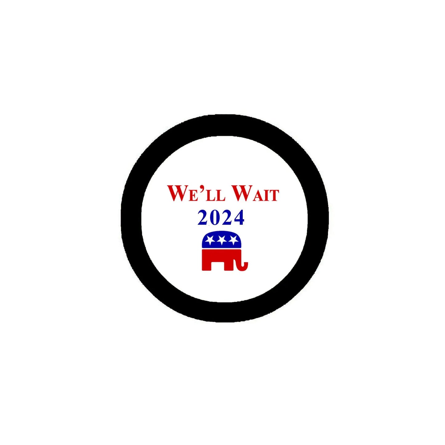 2024 We’ll Wait pinback button with “We’ll Wait 2024” text, stars, and red logo
