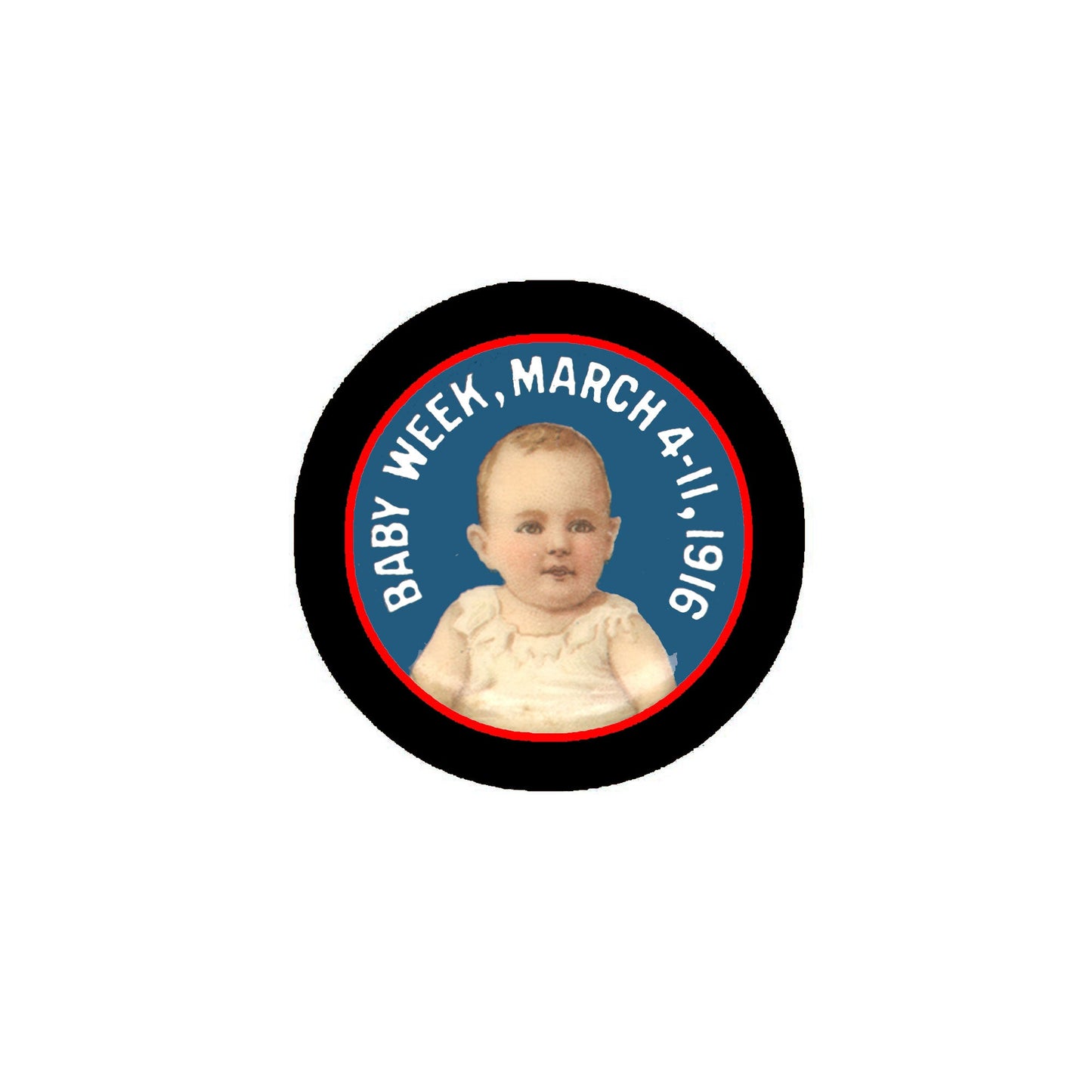 Baby Week March 401, 1916 Pinback 7/8"