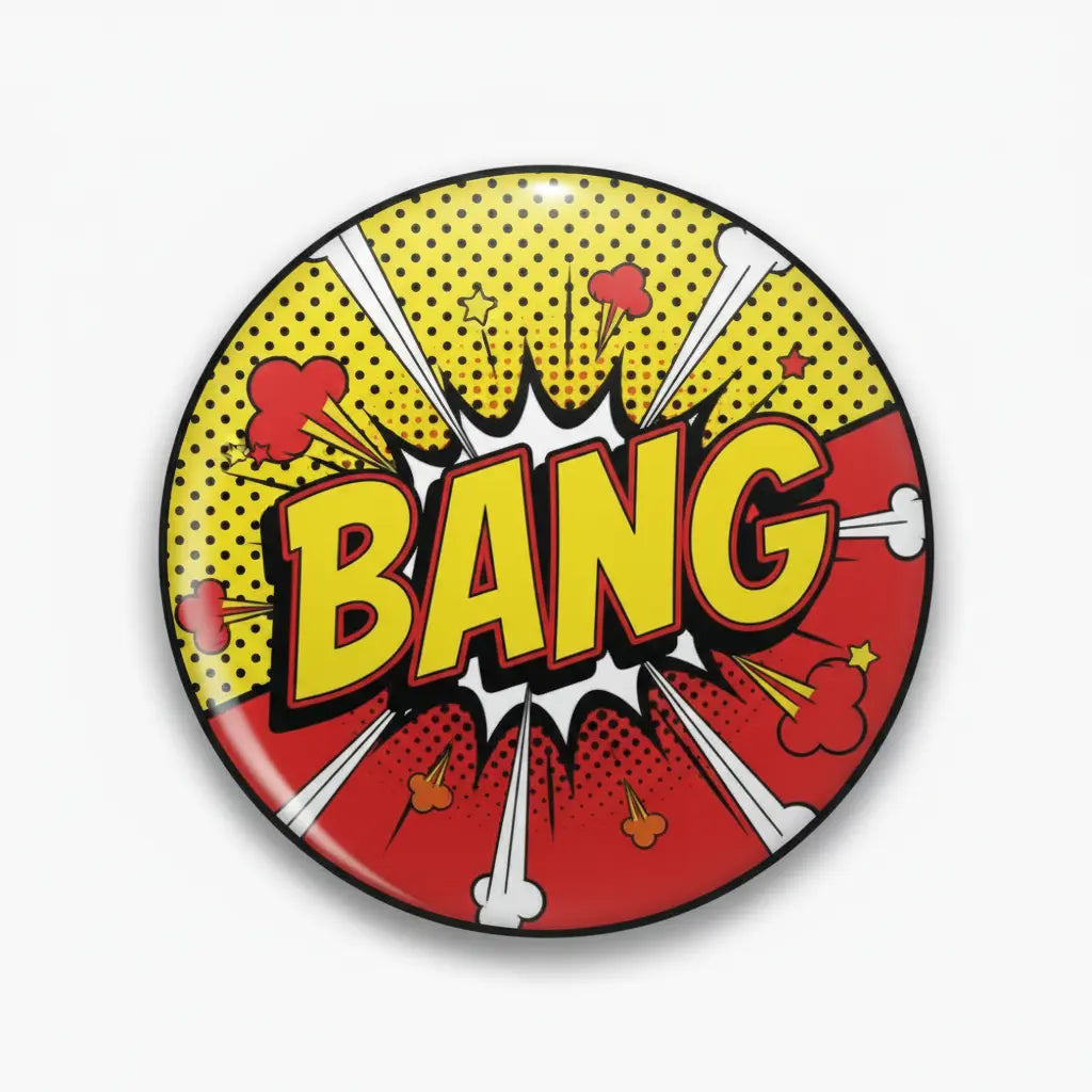 Bang Pinback 2.25-inch