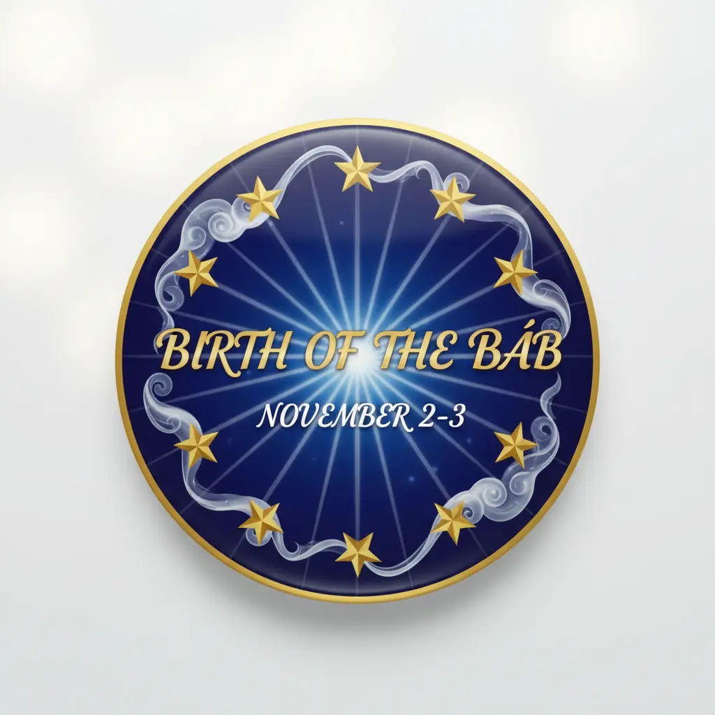 Round pinback button with gold stars and Birth of the Báb November 2-3 text