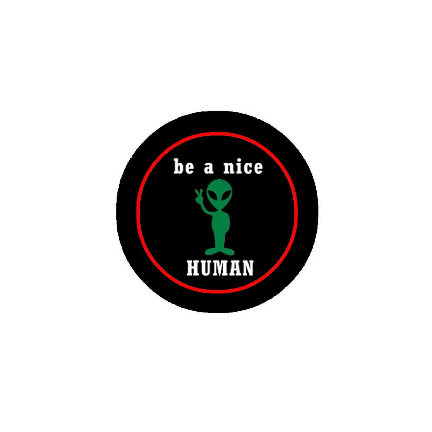 2.25-inch pinback button, black with red border and “be a nice HUMAN” graphic
