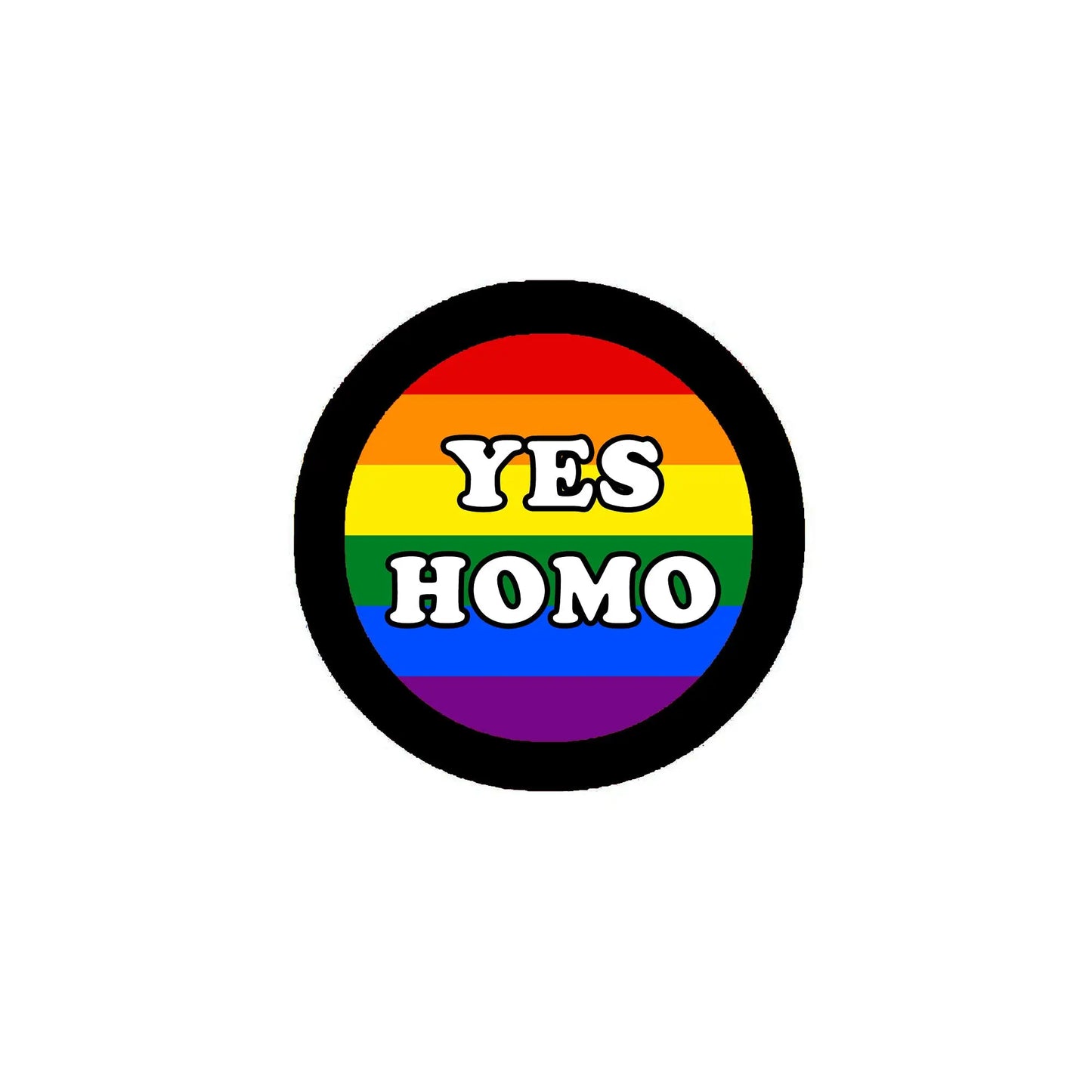 Rainbow YES HOMO pinback badge with black border, round 2.25-inch size