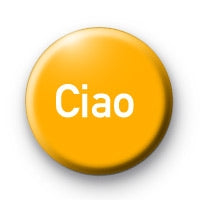 Bonjour Ciao Pinback 1,25"