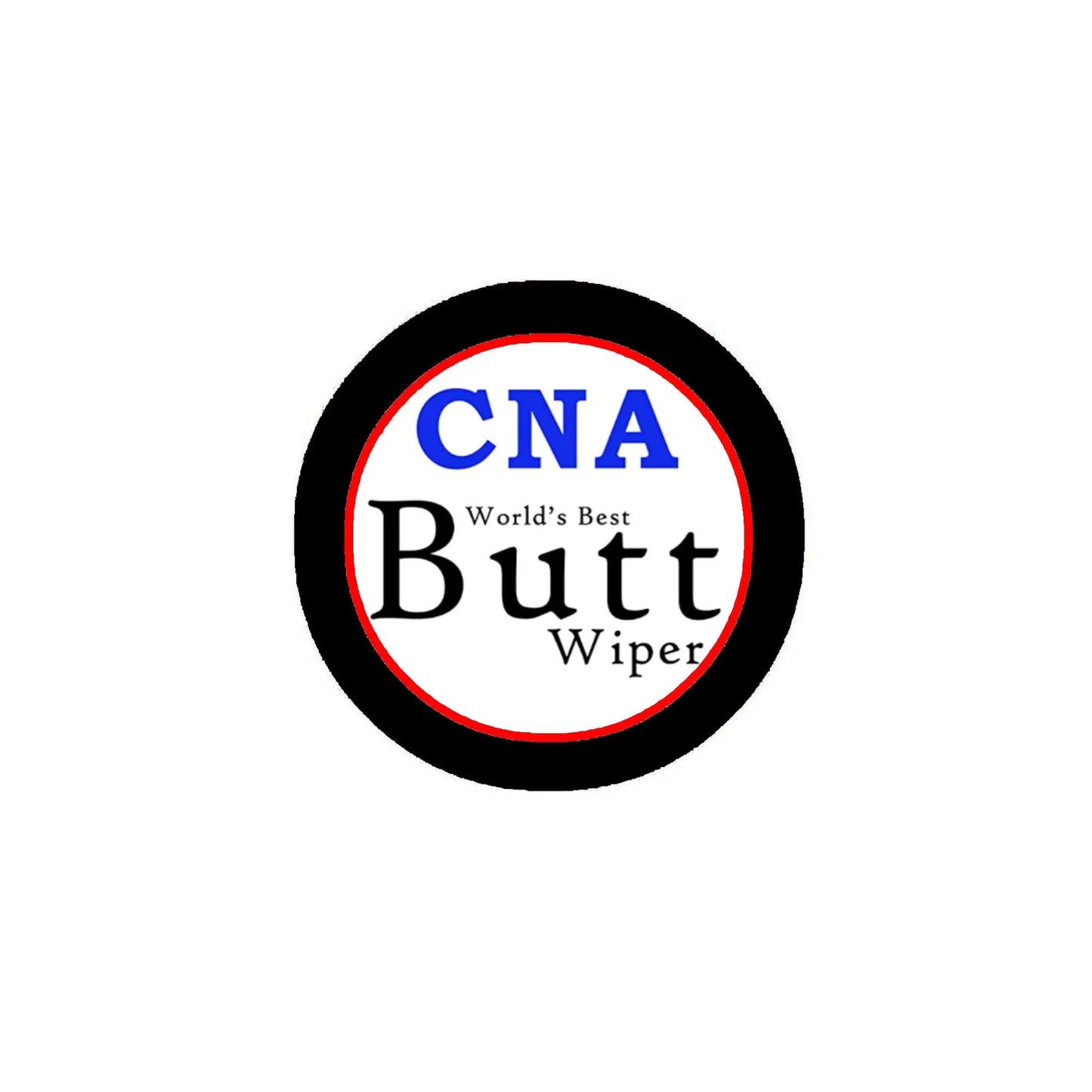 Round pinback button brooch with black rim and CNA "World's Best Butt Wiper" text