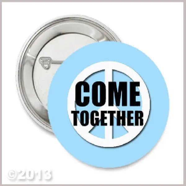 Come Together pinback button, 2.25-inch, silver circle with “COME TOGETHER” text and peace sign