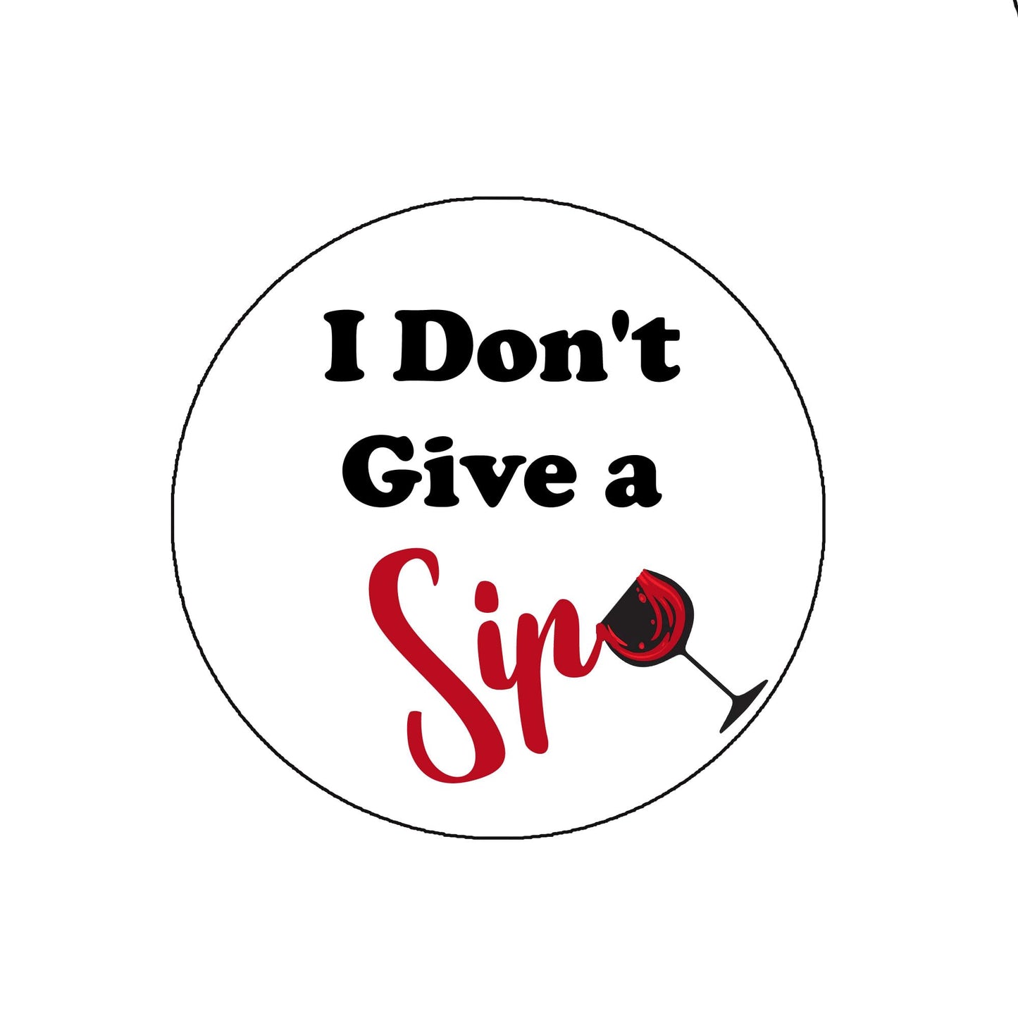 I Don't Give a Sip Badge Reels Cute Felt Retractable Badge Reels 1.45-inch