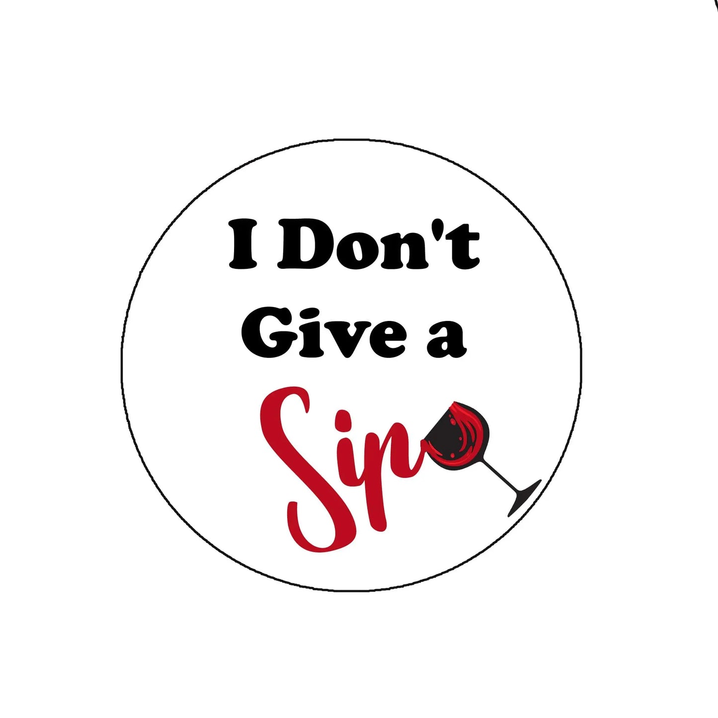 Retractable phone reel badge with black and red "I Don't Give a Sip" text