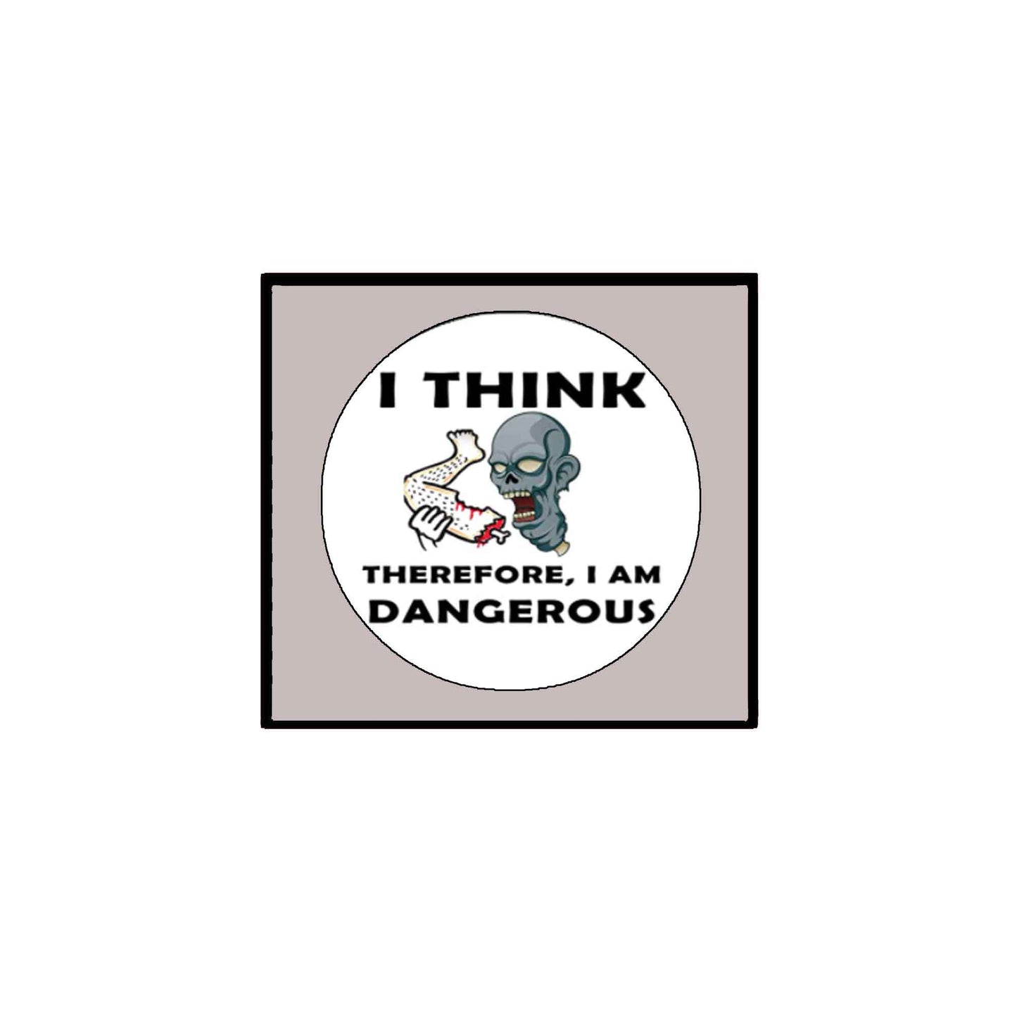 Pienso, luego soy peligroso Pinback 2.25"