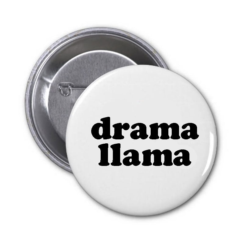 Drama Llama Pinback 1.25"