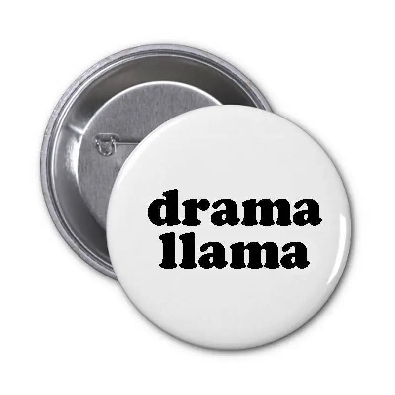 1.25-inch drama llama pinback button with black text on white front