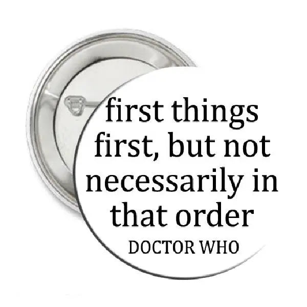 First Things First Pinback 2.25-inch
