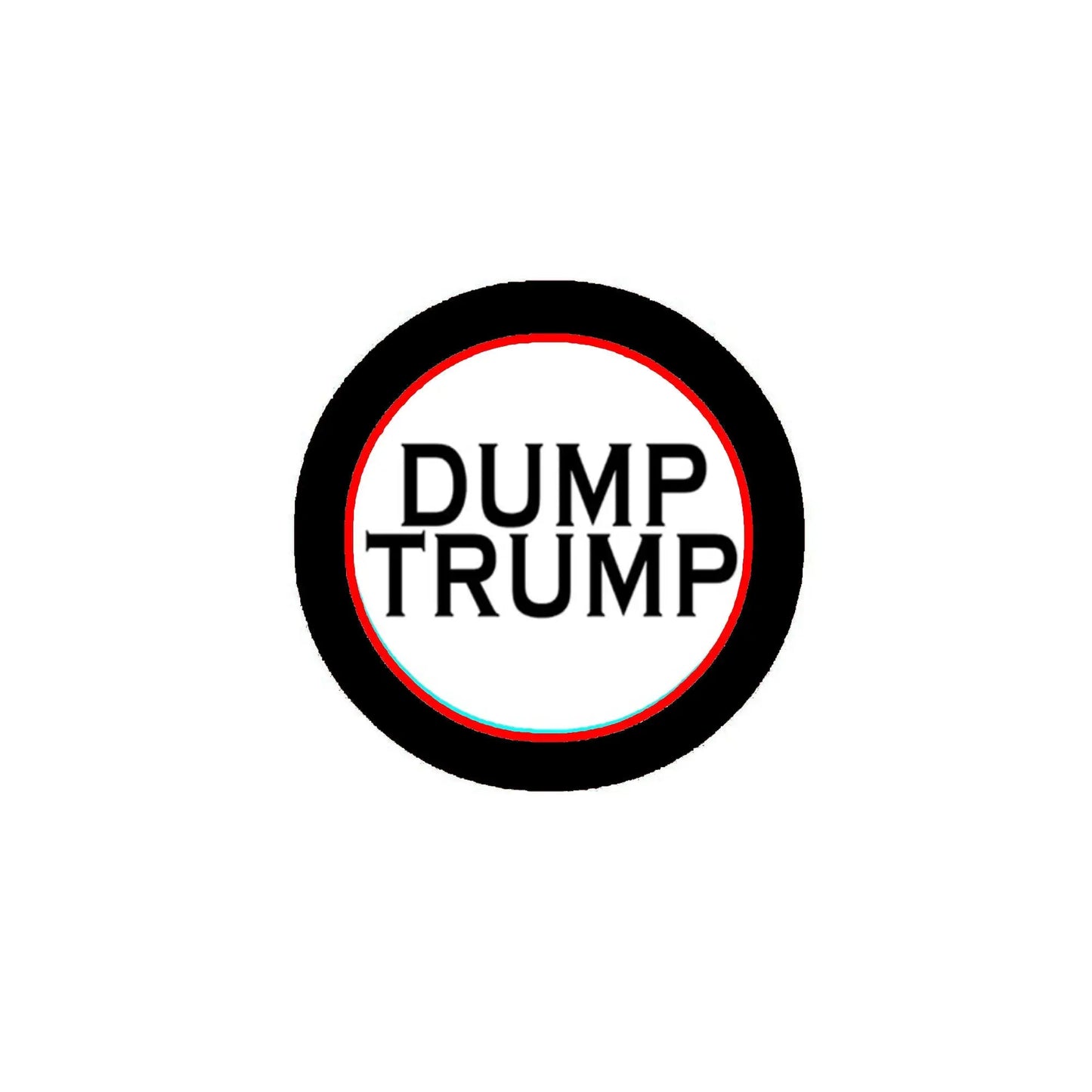 Round white pinback button with "DUMP TRUMP" text and black border ring