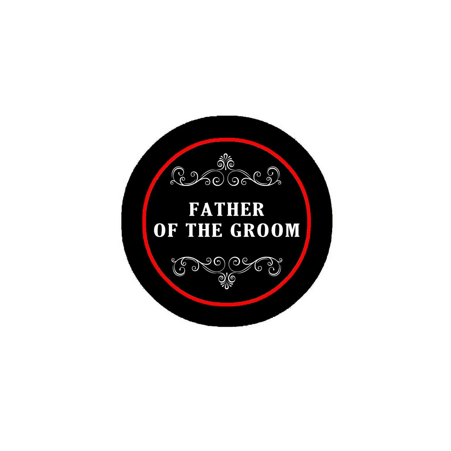 2.25-inch black pinback button, red ring, "Father of the Groom" text