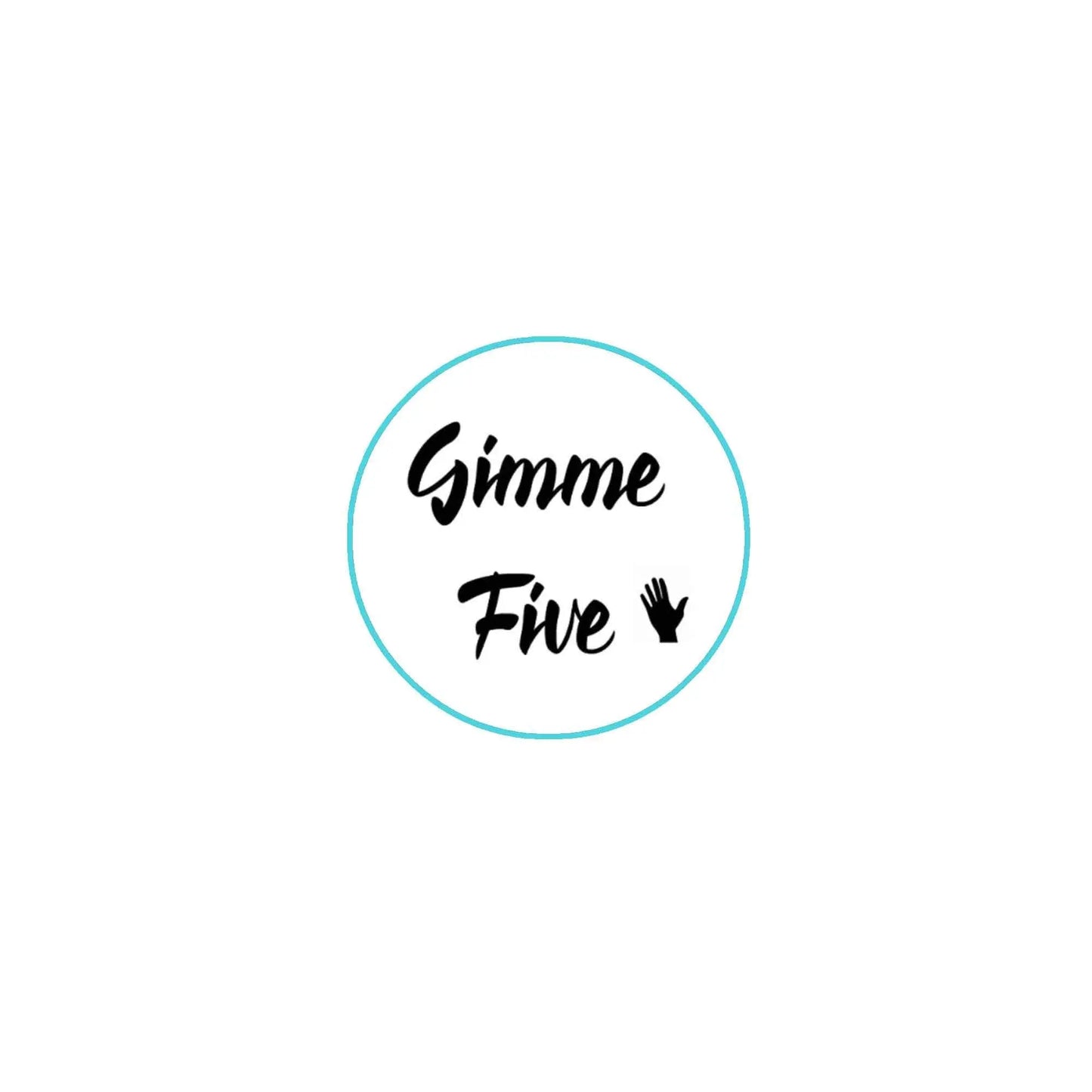 2.25-inch Gimme Five pinback badge with light blue circle and black 'Gimme Five' design