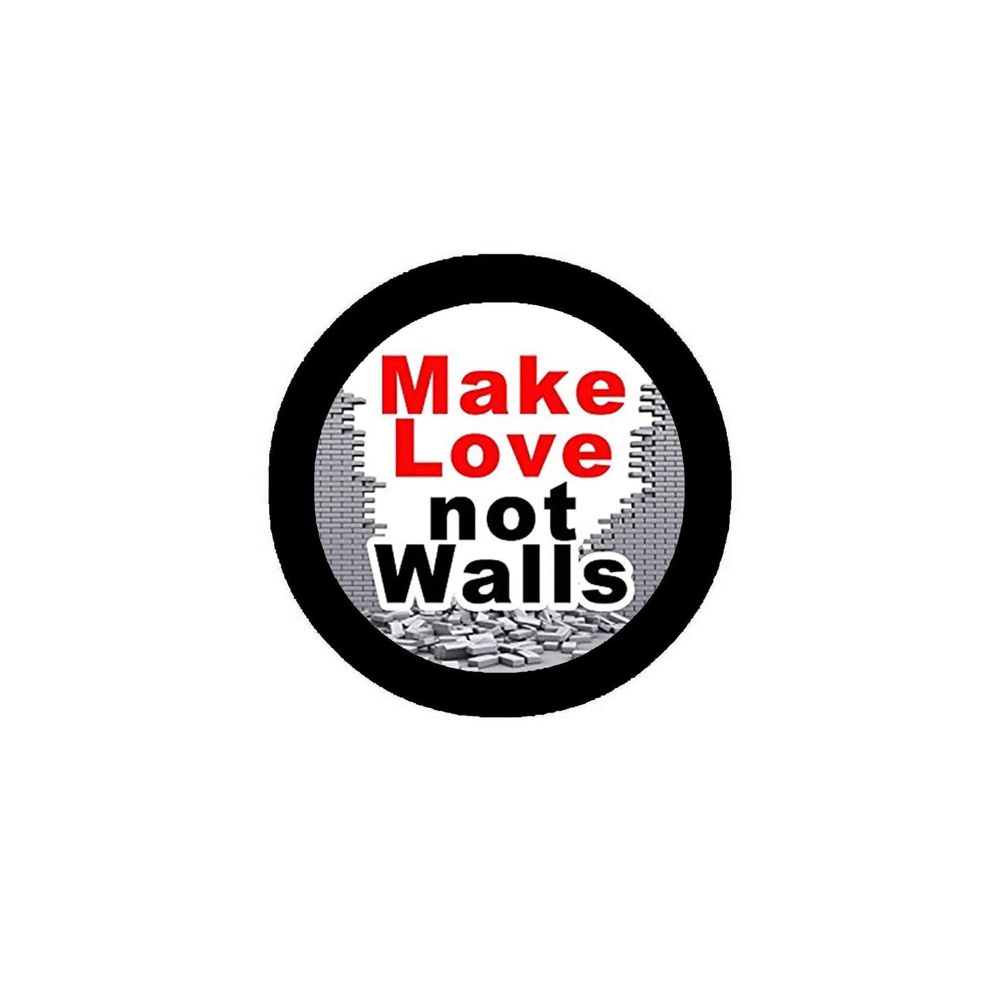 12 Pcs Make Love NOT Walls Pinback Button Badge Trump 2.25"