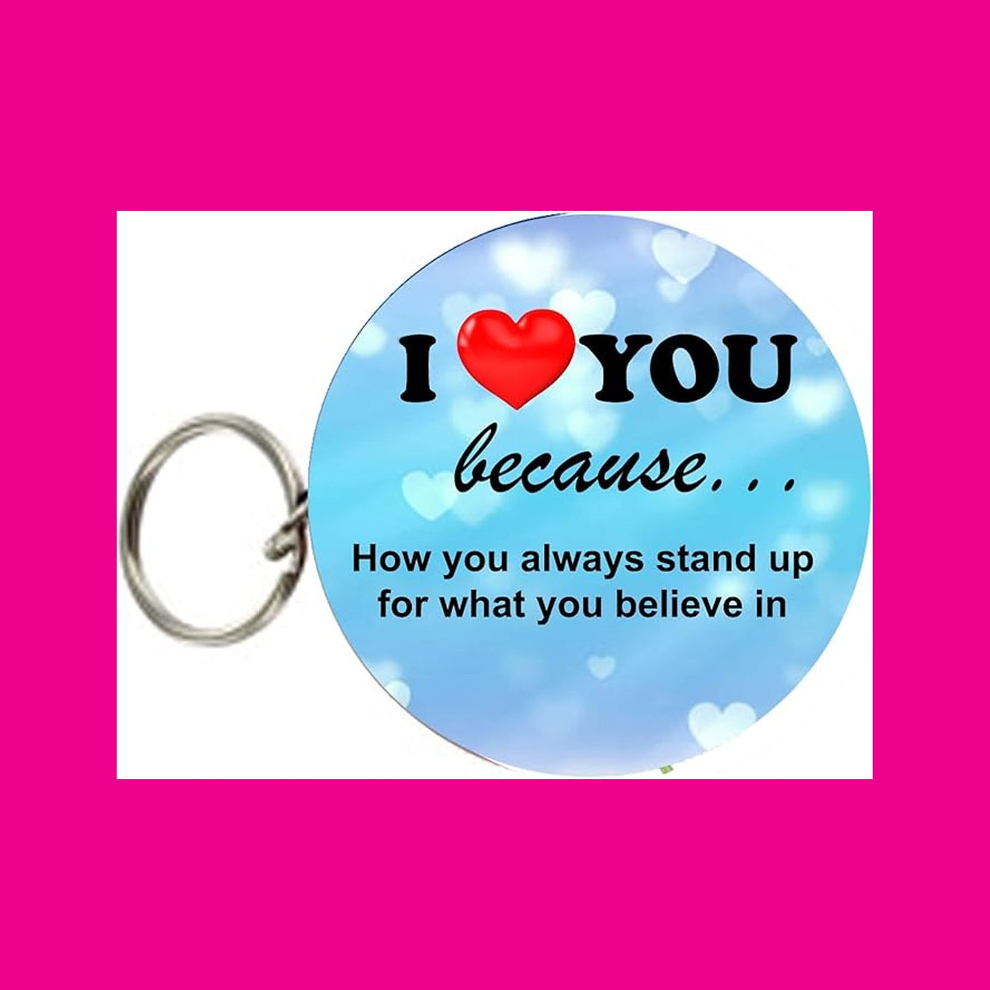 I Love you Because # v10 Keychain 2.25" Love Valentine Proposal