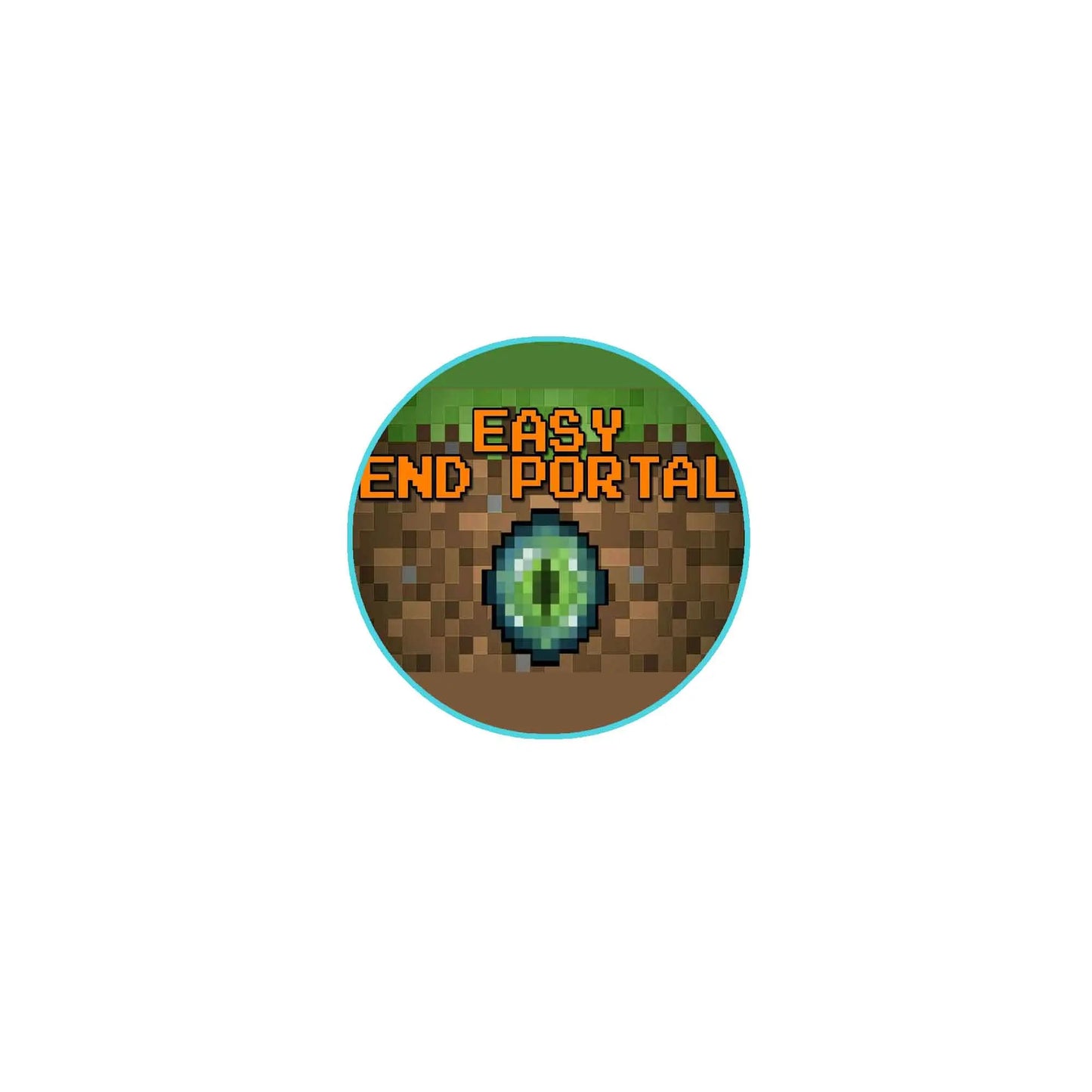 Round pinback badge with pixel art "Easy End Portal" text and green portal icon
