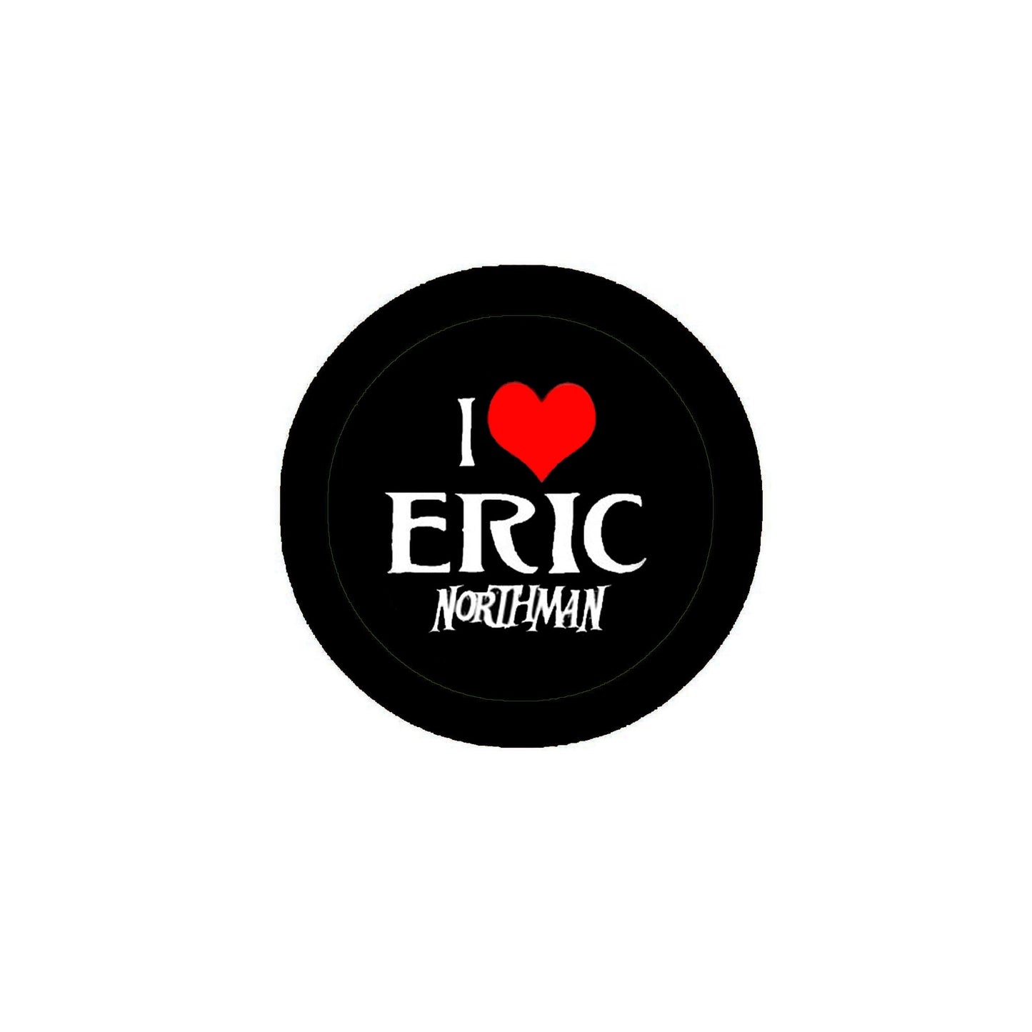 I Love Eric 1rhtman Pinback 2.25"