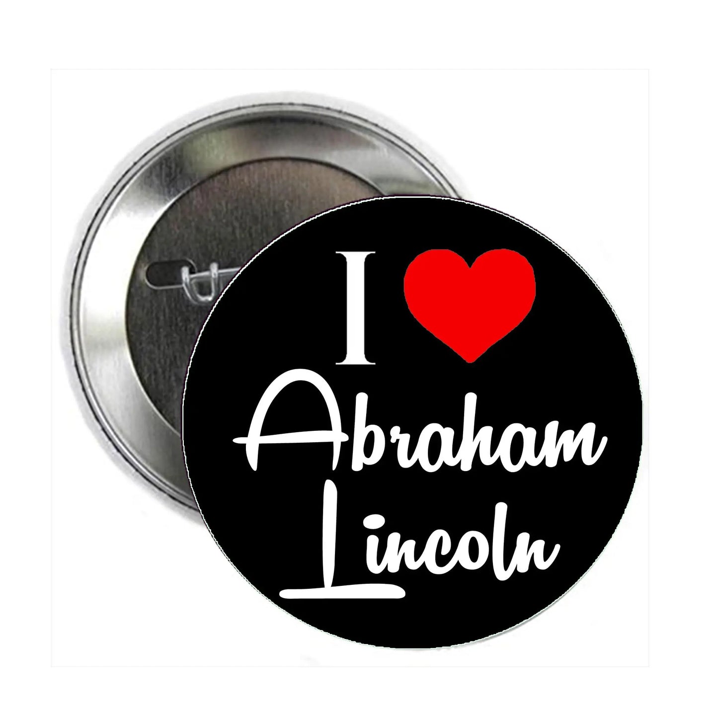 2.25-inch Abraham Lincoln pinback button with black face, white text, and red heart