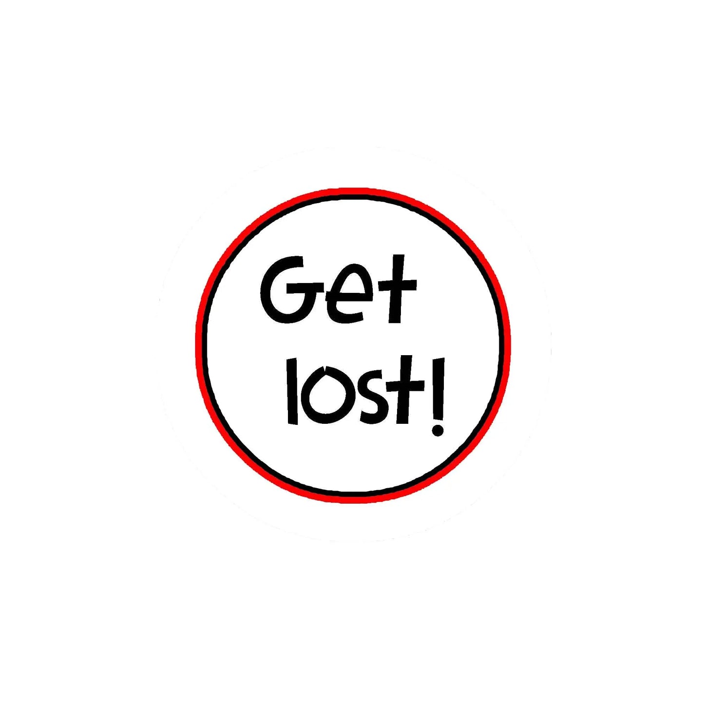 Red enamel pinback button with 'Get lost!' text
