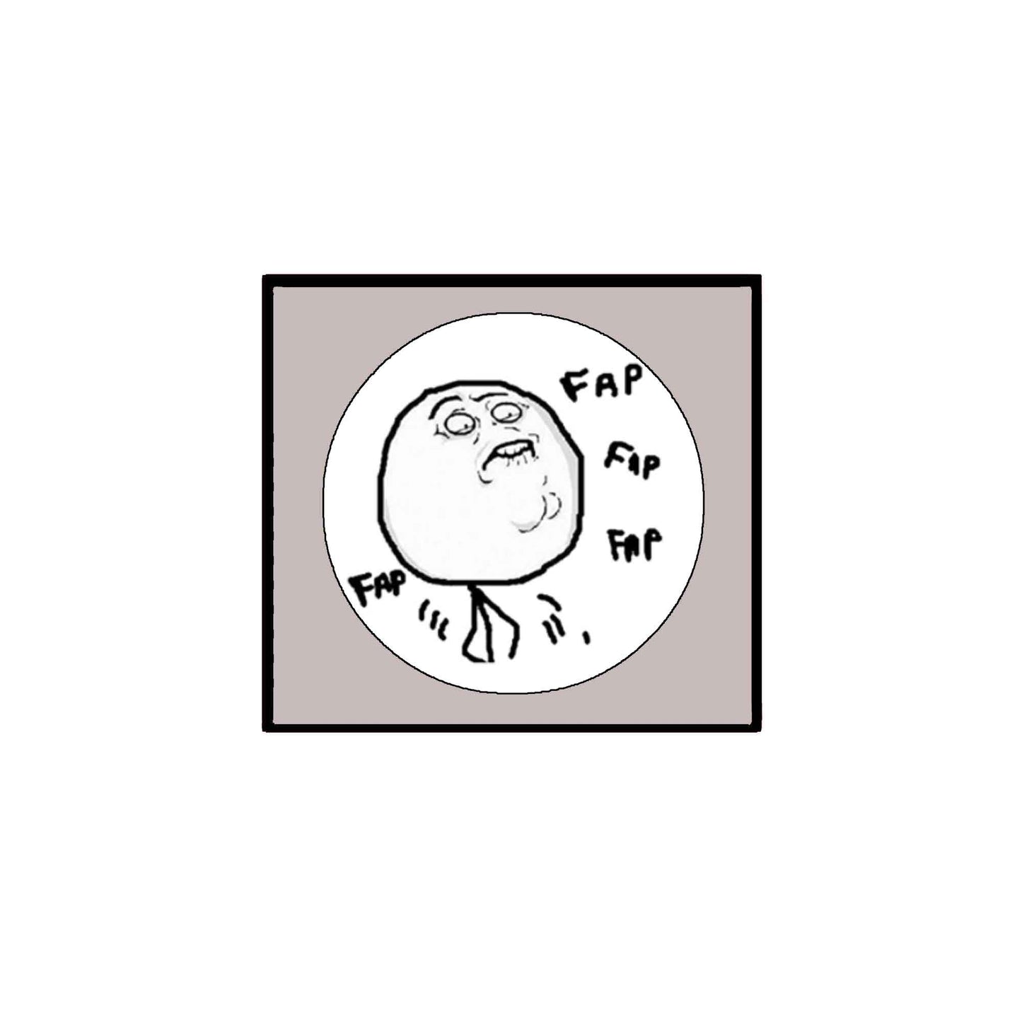 FAP Meme Pinback 1.25"