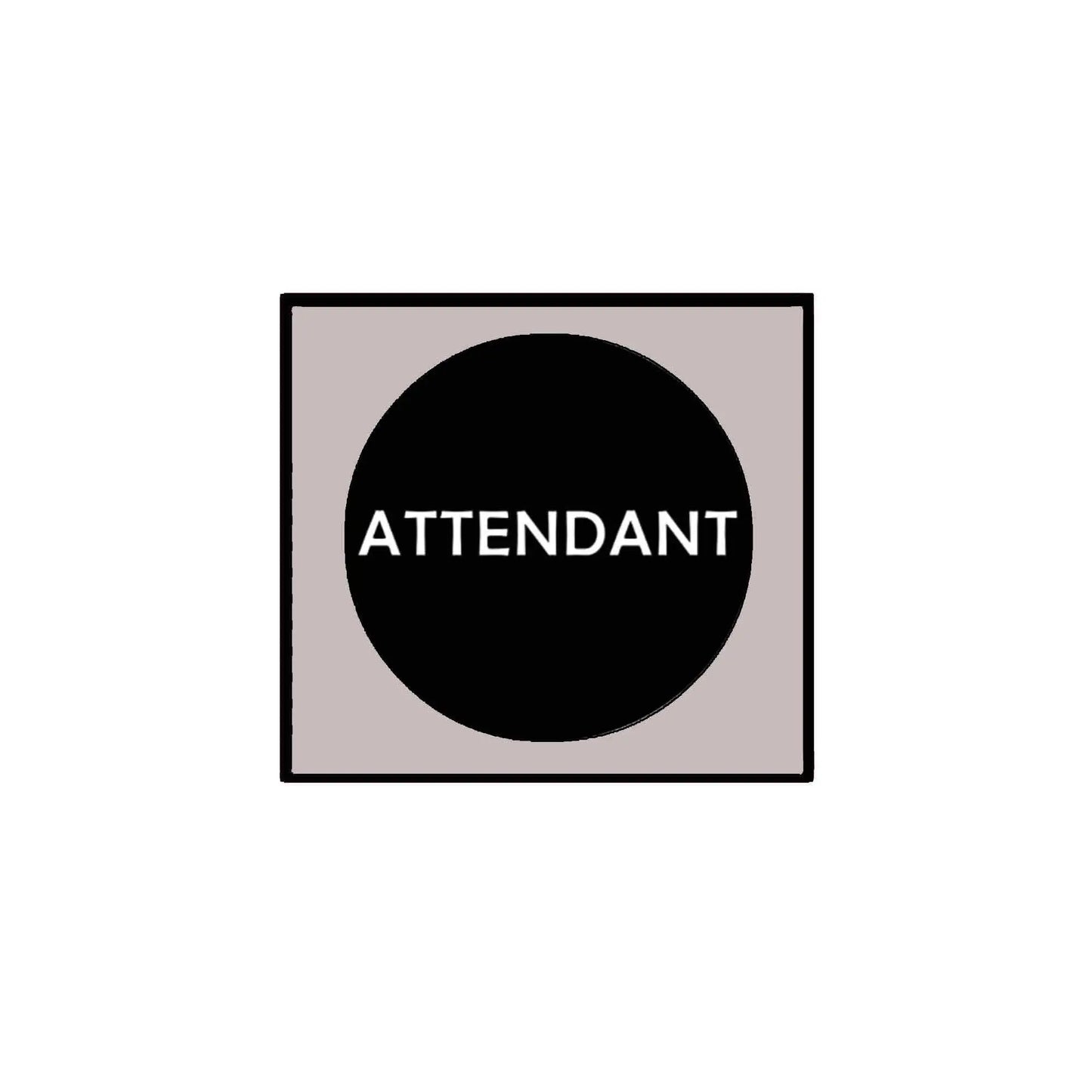 Attendant pinback button, 1.25-inch, black circle with white ATTENDANT text