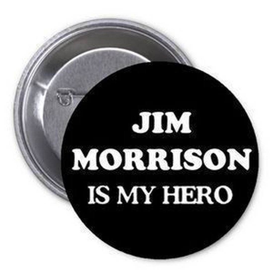 Jim Morrison is my Hero 1.25-inch Pinback Button Pin Music Rock Band Default Title
