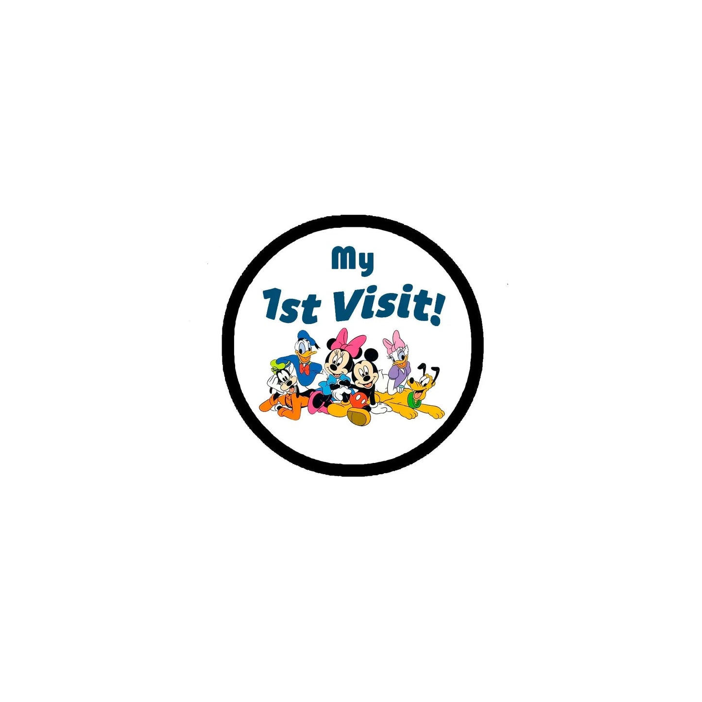 Round pinback badge with "My 1st Visit!" text and colorful character illustration