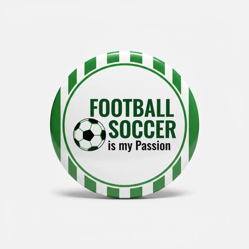 Football Soccer is my Passion Pinback 2.25-inch