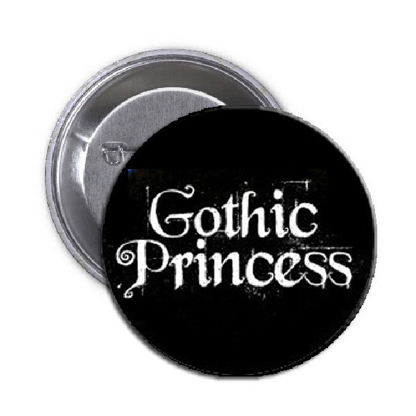 Gothic Princess Pinback 1.25"