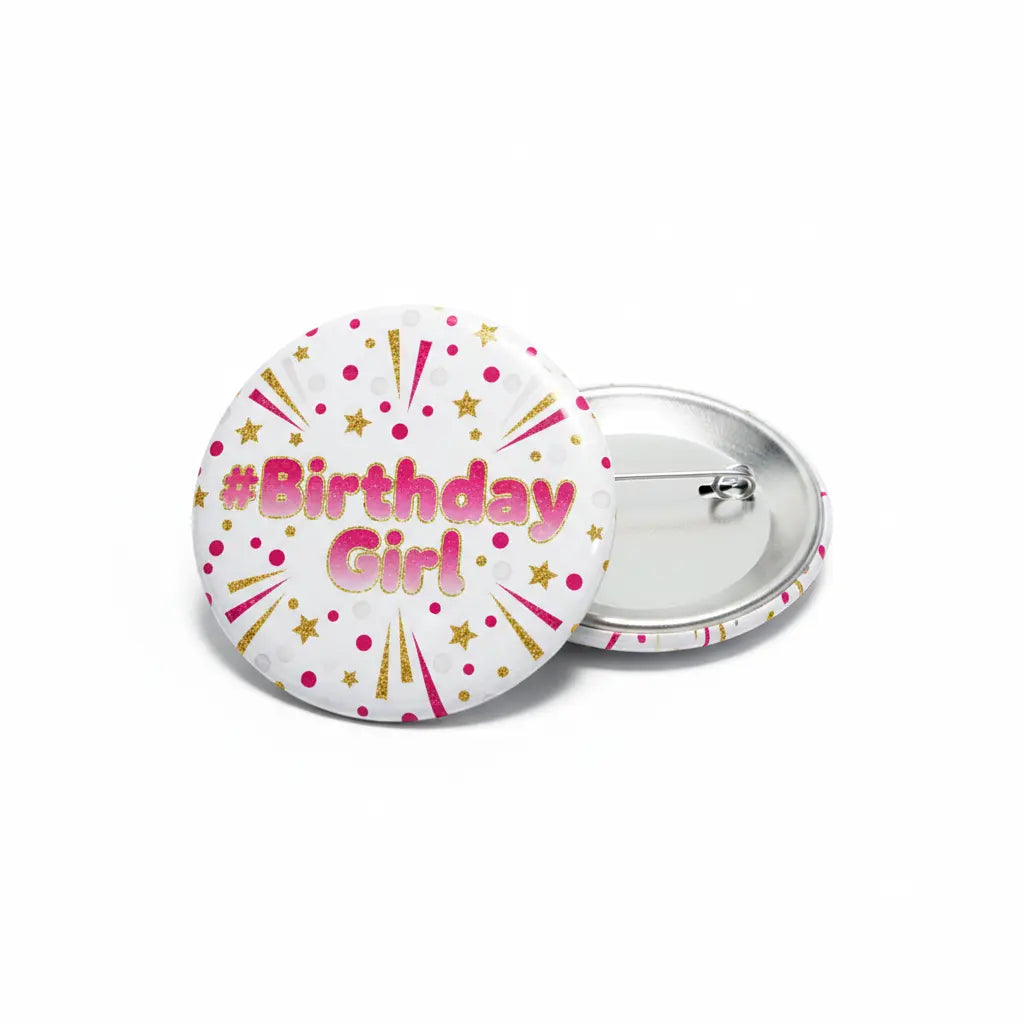 2.25-inch round pinback button with “#Birthday Girl” text and confetti accents