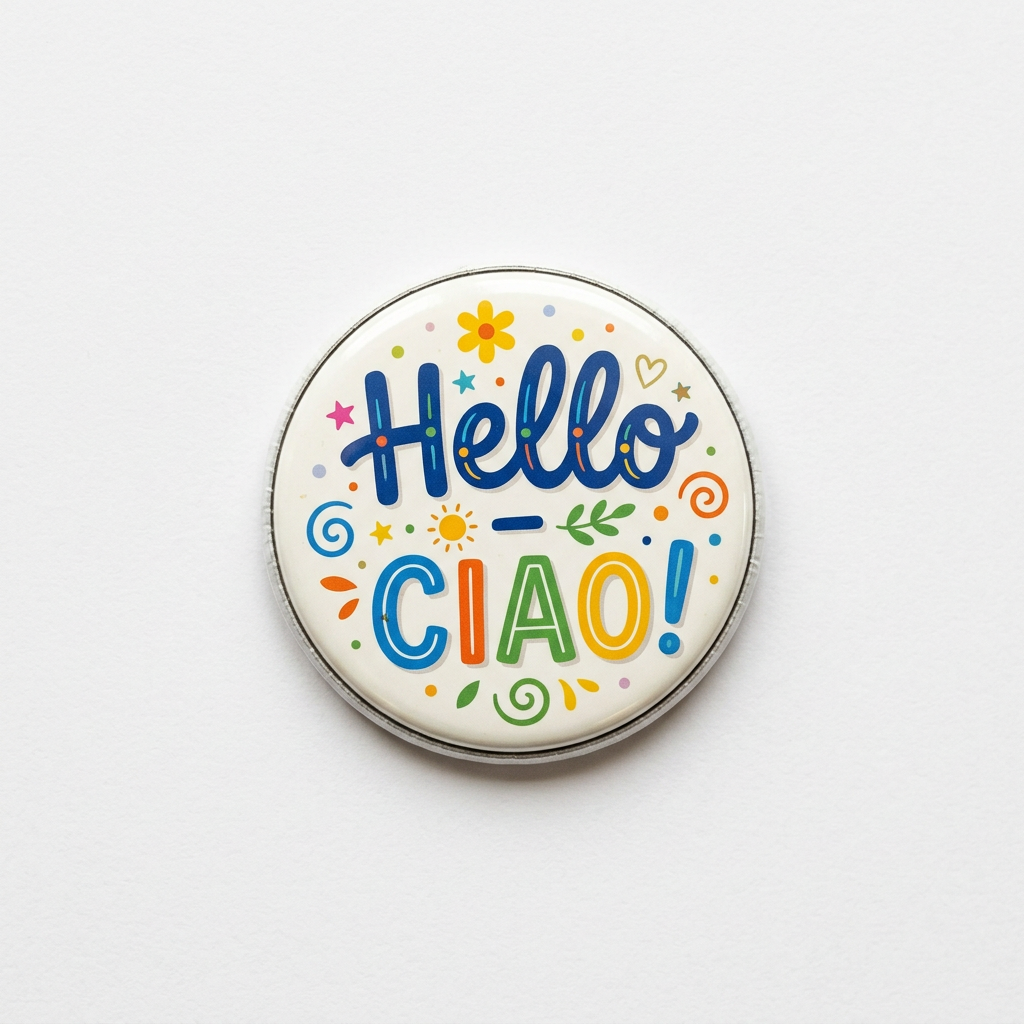 Hello - Ciao Pin Button 2.25-inch