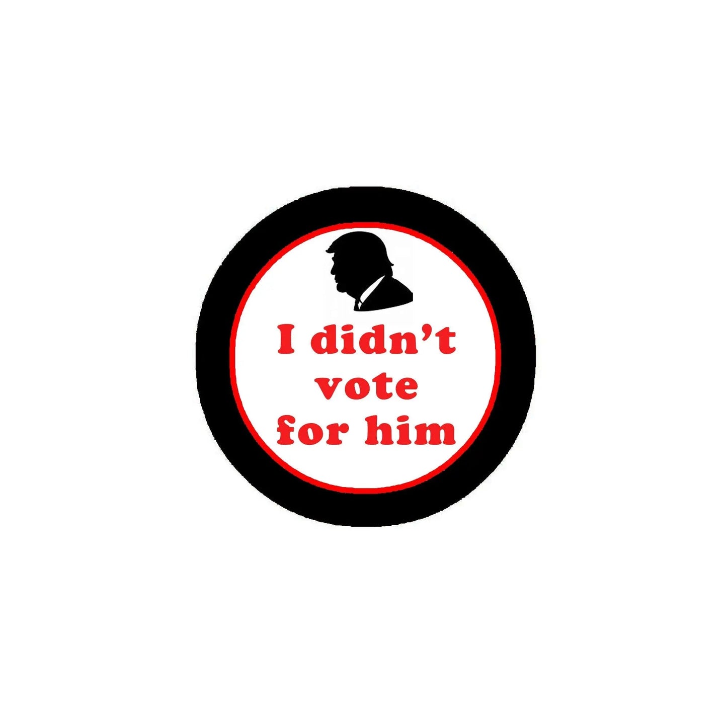 I didnt vote Trump Pinback 1.25-inch 10 Pcs - My Pinbacks
