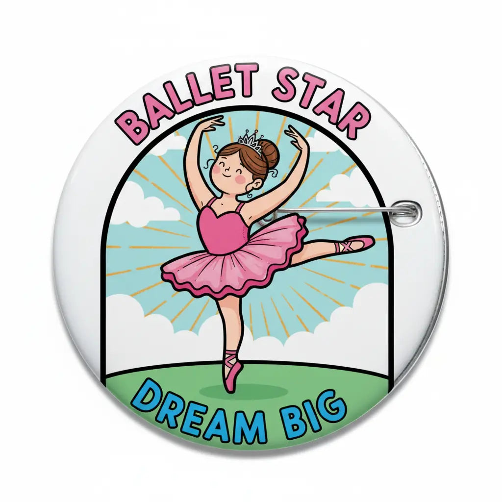 2.25-inch ballet girl pinback button with pink dancer and “BALLET STAR”/“DREAM BIG”