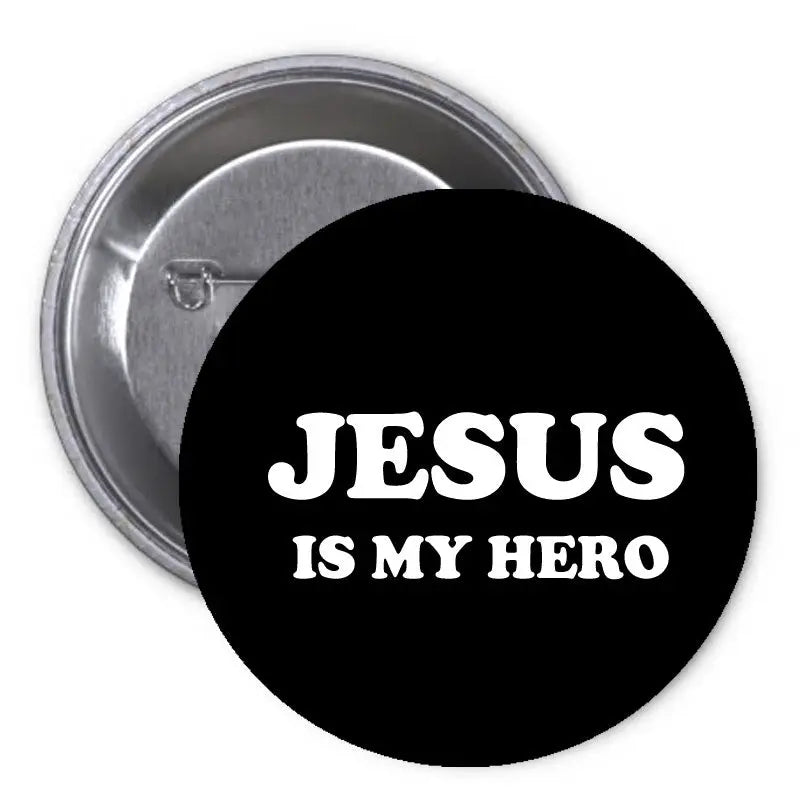 1.25-inch pinback button, black with white text “JESUS IS MY HERO”