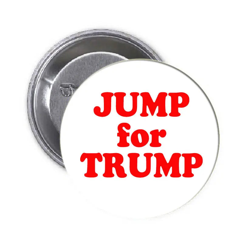 Round pinback button: white face with red 'JUMP for TRUMP' text