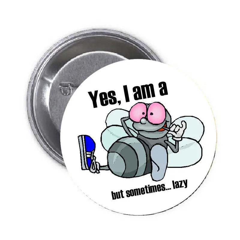 2.25-inch pinback button: cartoon bee with camera, text 'Yes, I am a' and 'lazy'