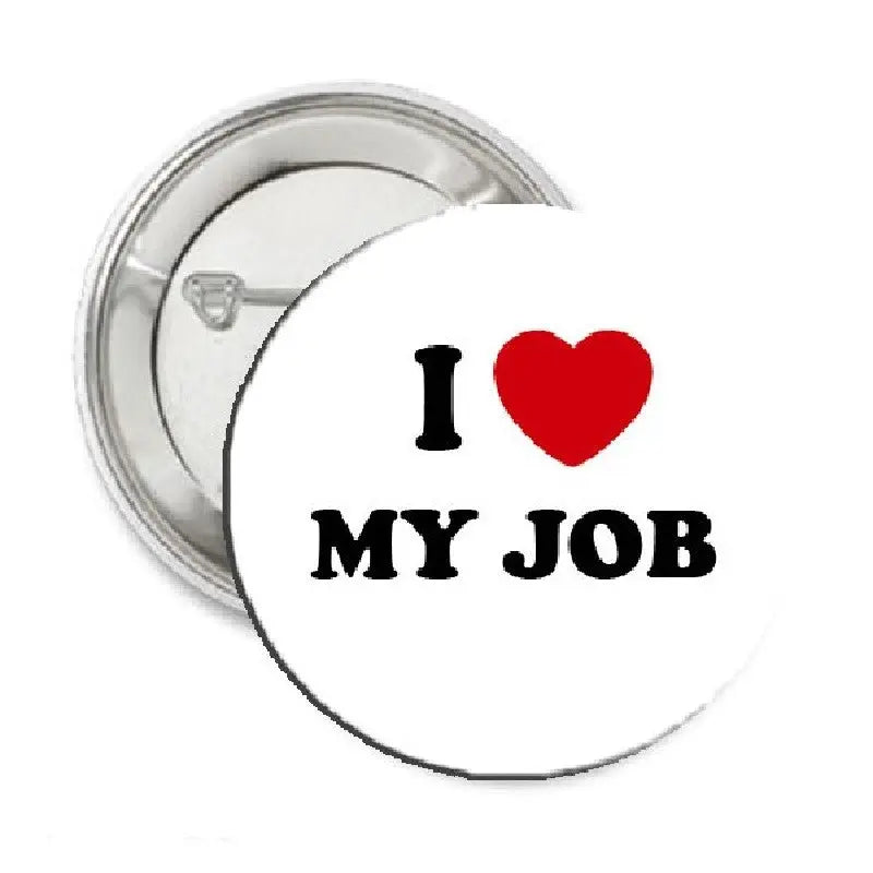 Round pinback button with metallic rim, white face, 'I heart my job' and red heart.