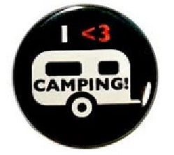 I Love Camping Badge Pinback 2.25"