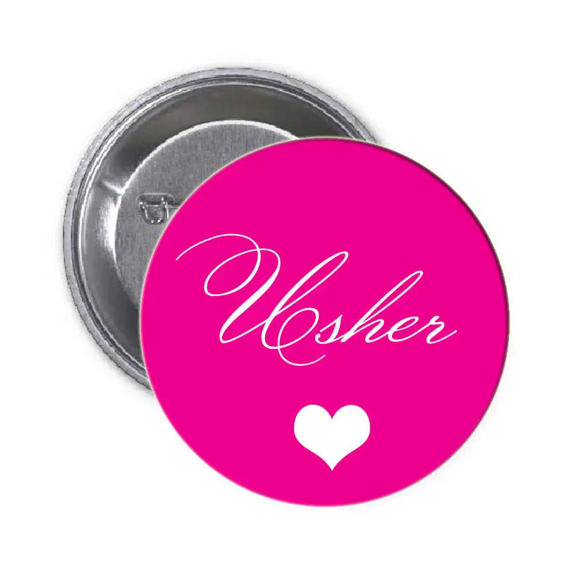 Round pink Usher wedding pinback with cursive โUsherโ text and small heart
