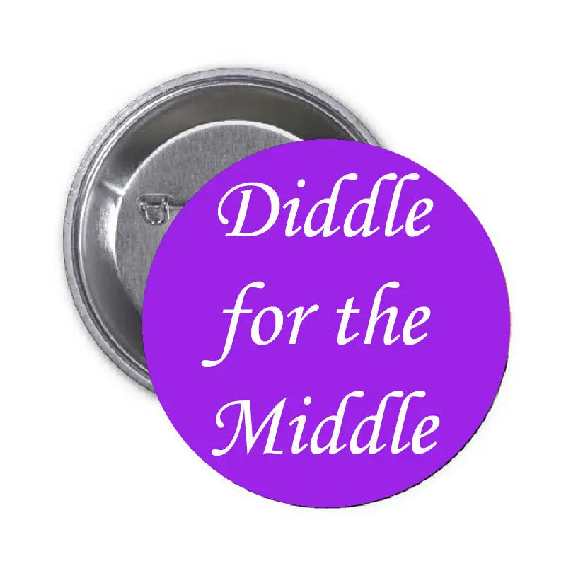 Purple pinback button with white "Diddle for the Middle" lettering