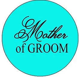 Round turquoise pinback button with cursive 'Mother of GROOM' text